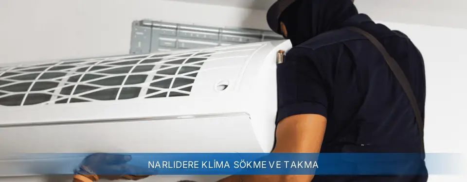 Narlıdere İlçemi Sigma Klima Sökme ve Takma